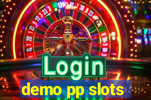 demo pp slots